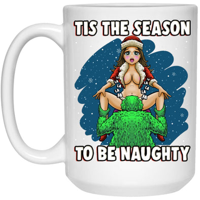Tis the Season to Be Naughty - Christmas Mug